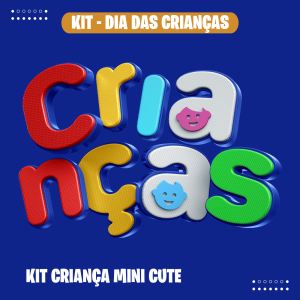 KIT INFANTIL CRIANÇA MINI CUTE