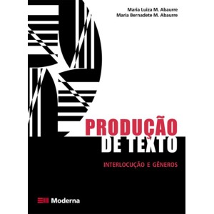 LIVRO PRODUÇÃO DE TEXTO INTERLOCUÇÃO E GÊNEROS