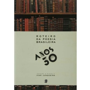 LIVRO  ROTEIRO DA POESIA BRASILEIRA - ANOS 30