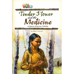 LIVRO OUR WORLD AMERICAN 4 - READER 4 - TENDER FLOWER AND MEDICINE REF-320095