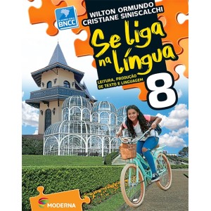 Se liga na língua: leitura, produção de texto e linguagem - 8º ano - 2ª ediçãoO